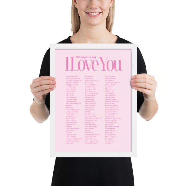 premium-luster-photo-paper-framed-poster-in-white-12x16-person-68f78917c132e.jpg '99 Ways to say I Love You' Framed Poster