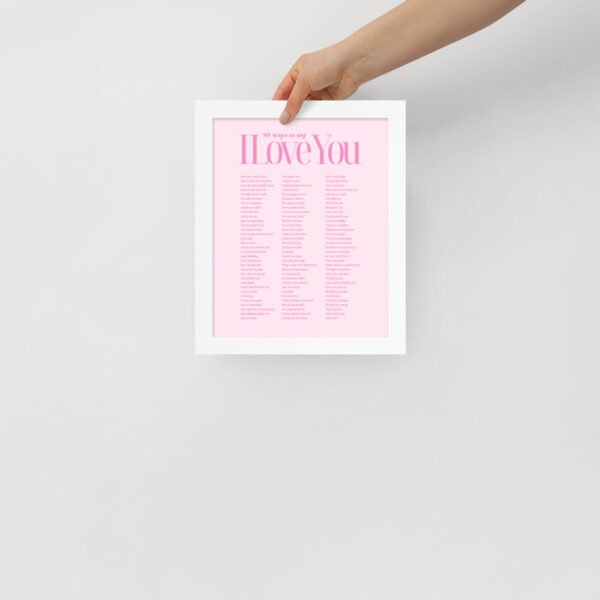 premium-luster-photo-paper-framed-poster-in-white-8x10-front-68f78917c46c5.jpg '99 Ways to say I Love You' Framed Poster