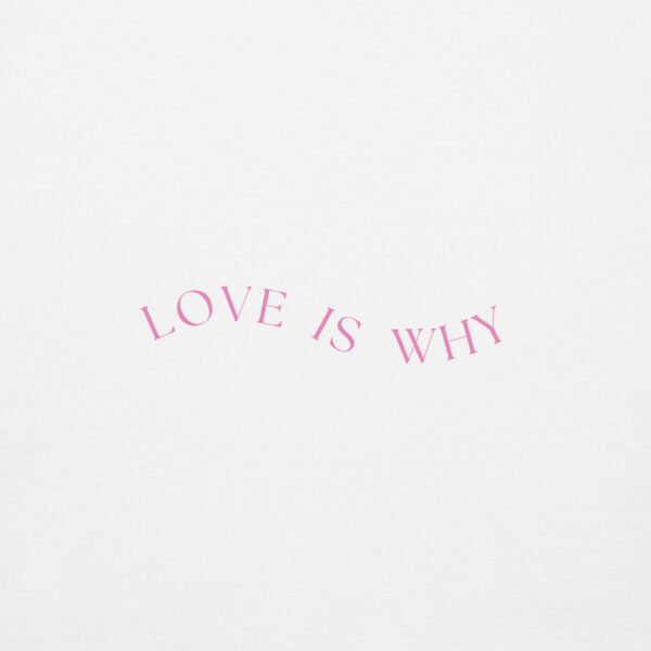 unisex-premium-sweatshirt-white-front-68ecd8f9e5dcc.jpg 'Love is Why' Premium Sweatshirt